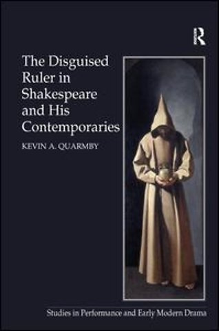 Disguised Ruler in Shakespeare and his Contemporaries