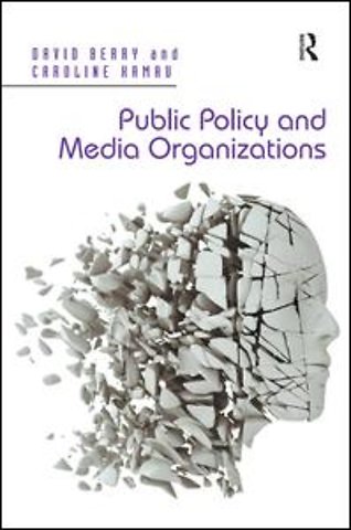Public Policy and Media Organizations