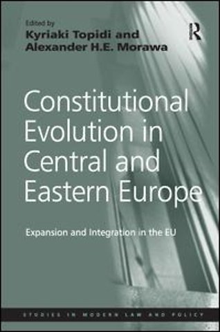 Constitutional Evolution in Central and Eastern Europe