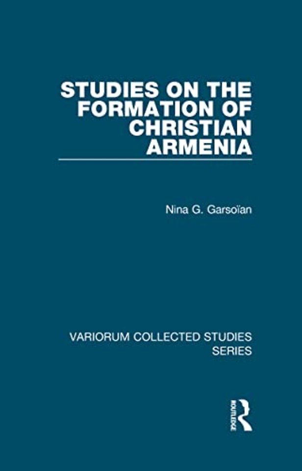 Studies on the Formation of Christian Armenia