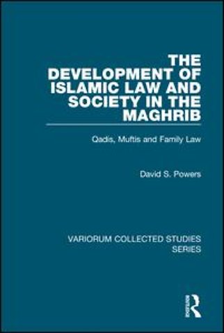 Development of Islamic Law and Society in the Maghrib