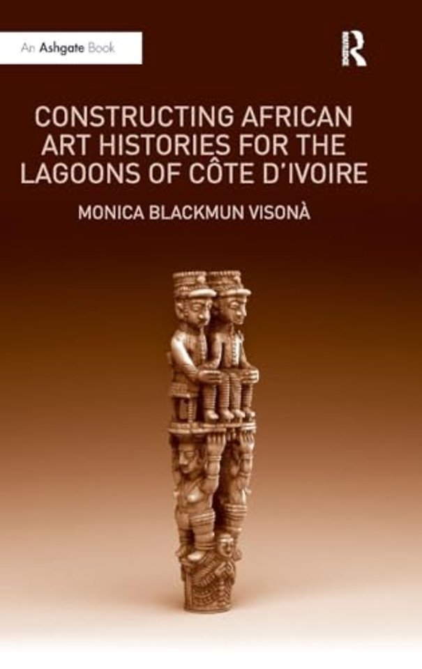 Constructing African Art Histories for the Lagoons of Côte d'Ivoire