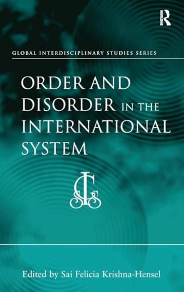 Order and Disorder in the International System