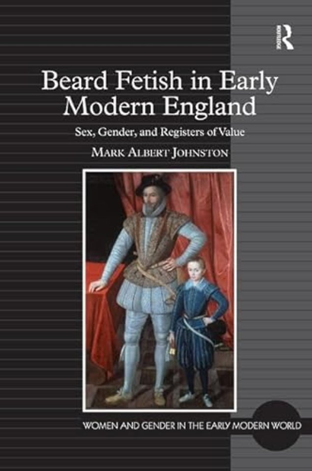 Beard Fetish in Early Modern England