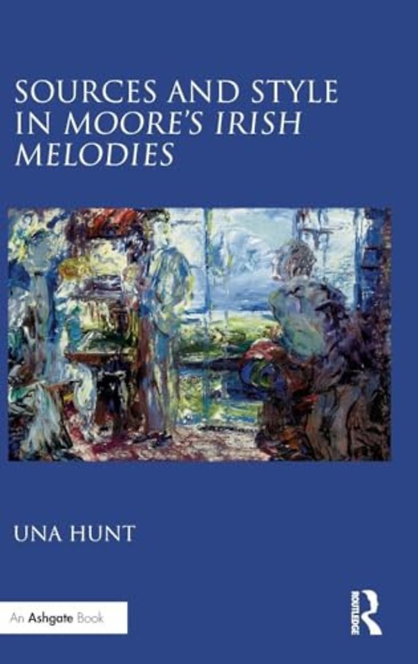 Sources and Style in Moore’s Irish Melodies