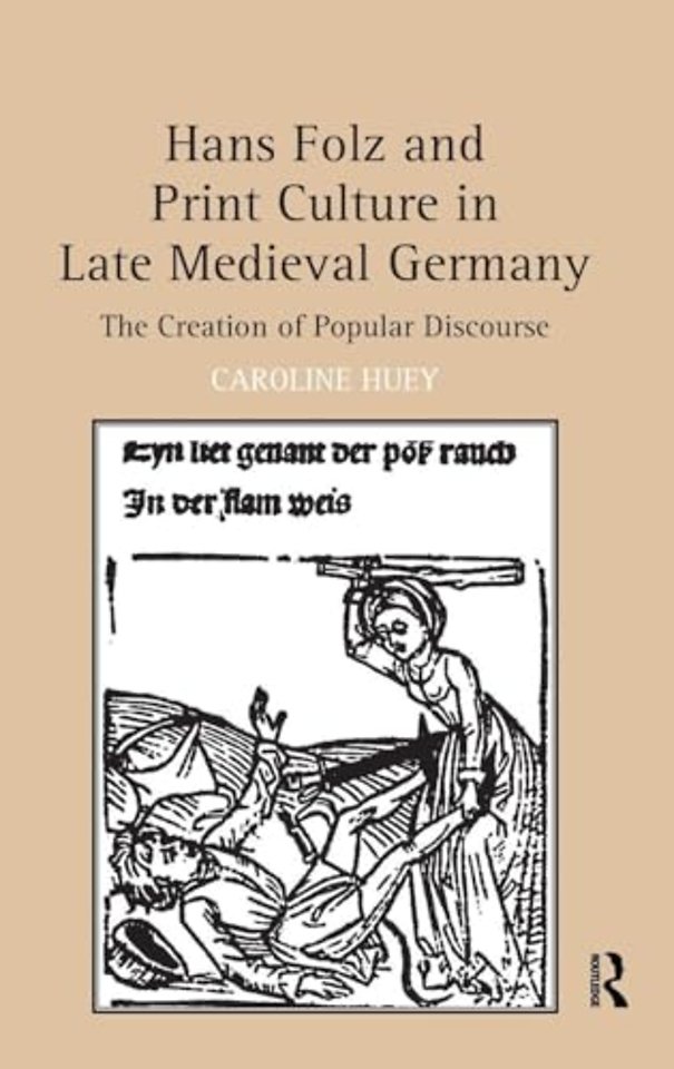 Hans Folz and Print Culture in Late Medieval Germany
