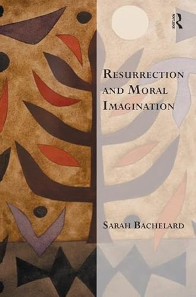 Resurrection and Moral Imagination