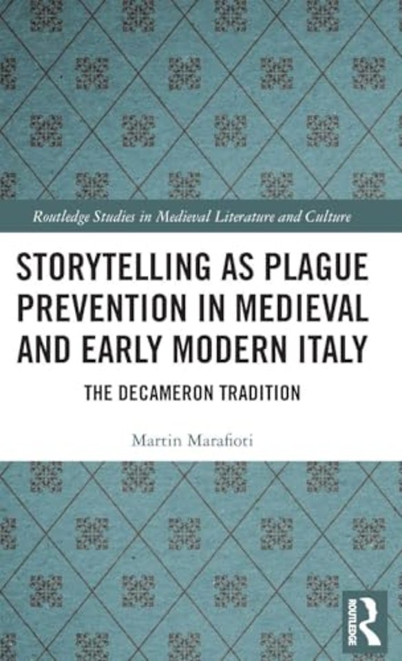 Storytelling as Plague Prevention in Medieval and Early Modern Italy