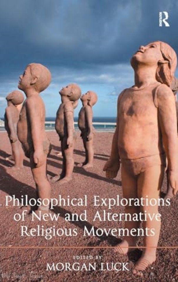 Philosophical Explorations of New and Alternative Religious Movements