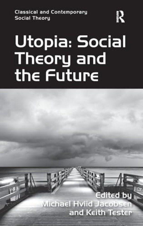 Utopia: Social Theory and the Future