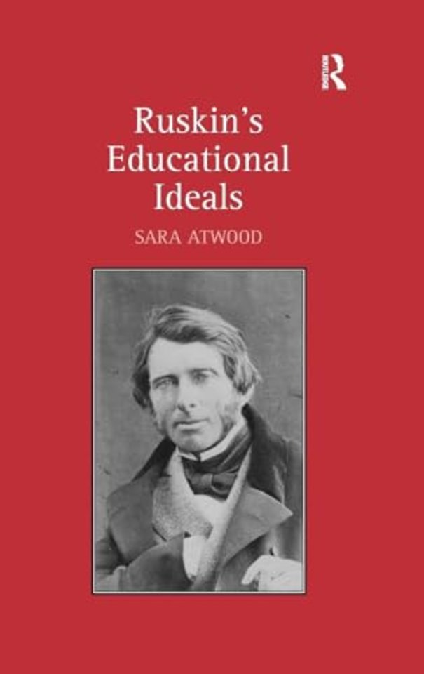 Ruskin's Educational Ideals