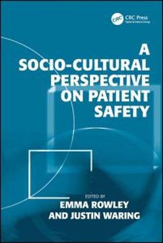 Socio-cultural Perspective on Patient Safety