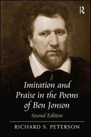 Imitation and Praise in the Poems of Ben Jonson