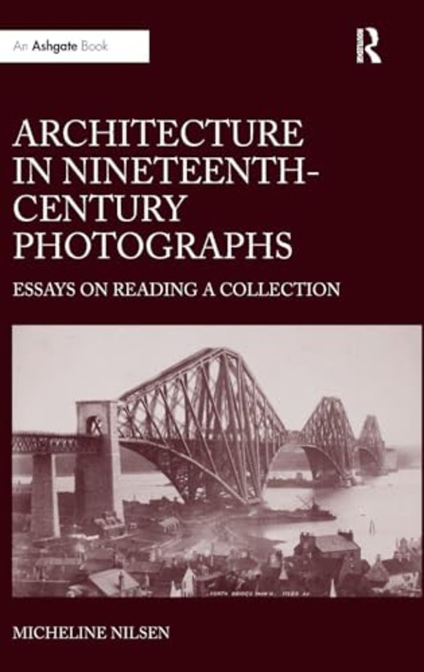 Architecture in Nineteenth-Century Photographs