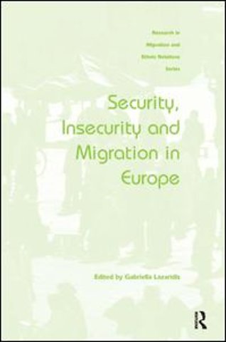 Security, Insecurity and Migration in Europe