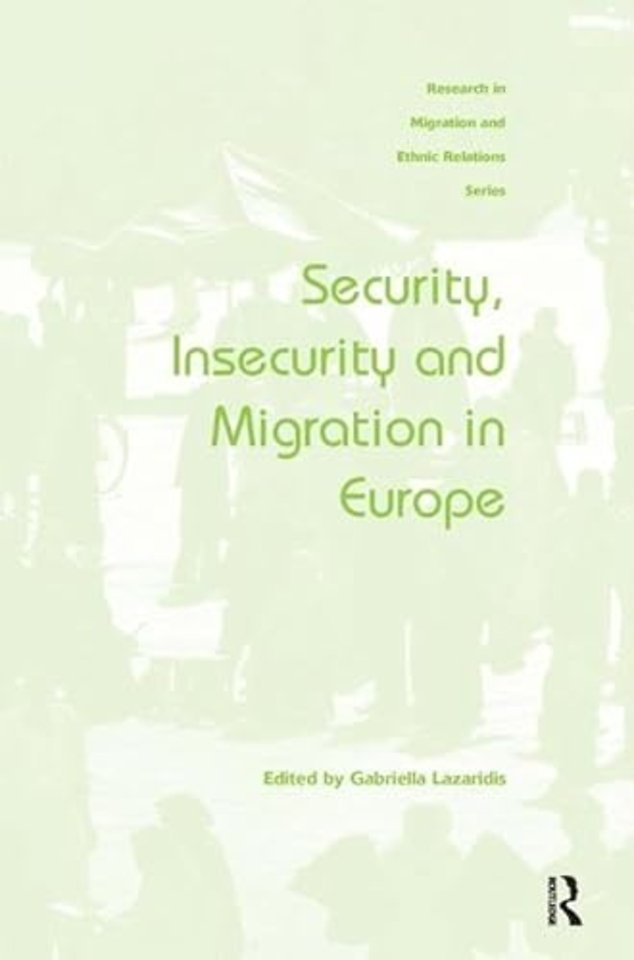 Security, Insecurity and Migration in Europe