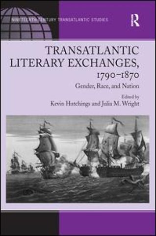 Transatlantic Literary Exchanges, 1790-1870