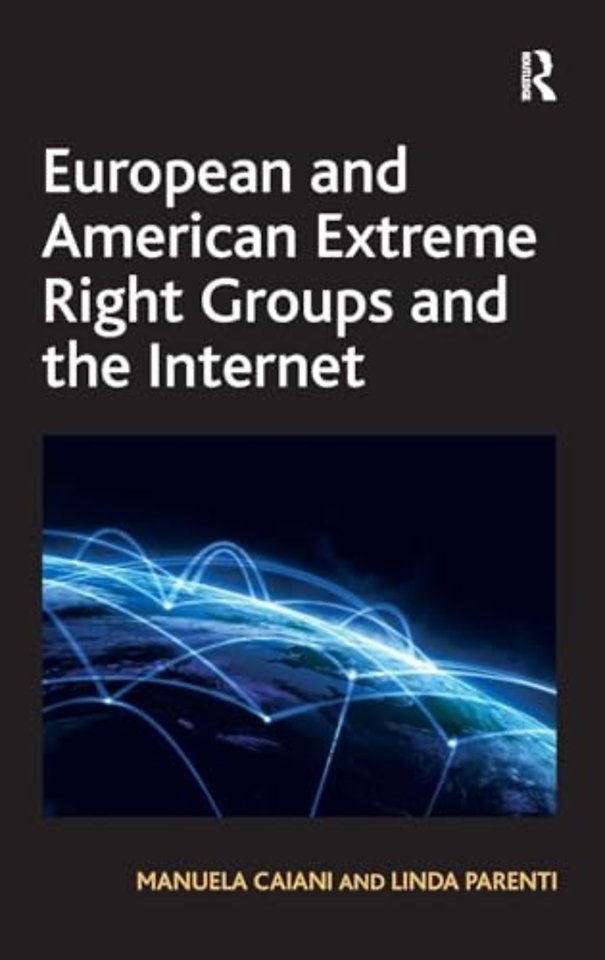European and American Extreme Right Groups and the Internet