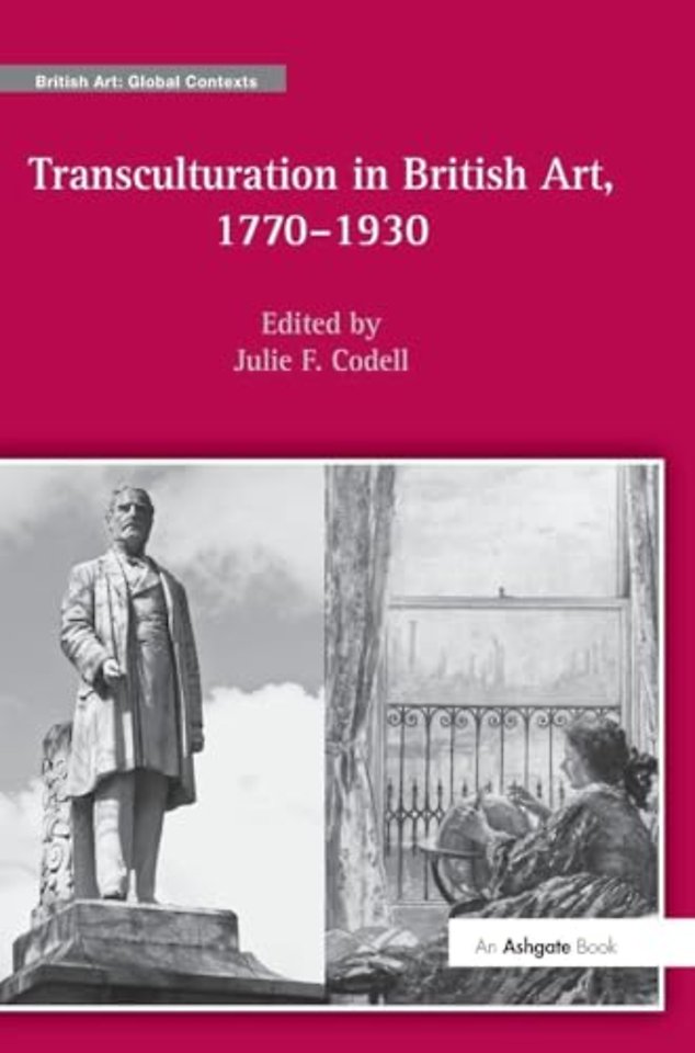 Transculturation in British Art, 1770-1930