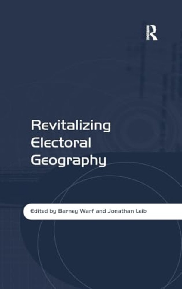 Revitalizing Electoral Geography