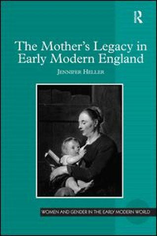 Mother's Legacy in Early Modern England