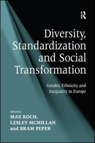 Diversity, Standardization and Social Transformation