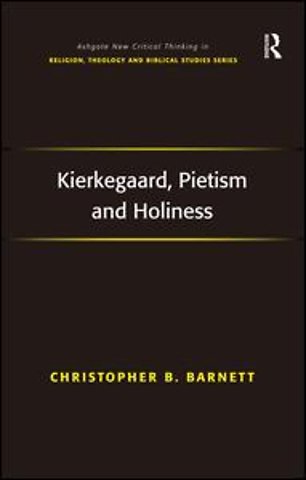 Kierkegaard, Pietism and Holiness