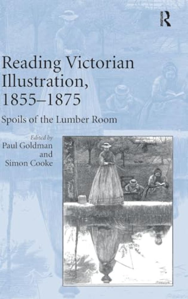 Reading Victorian Illustration, 1855-1875