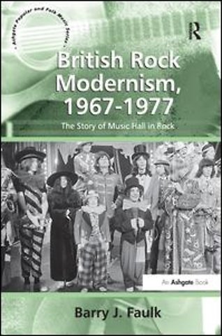 British Rock Modernism, 1967-1977
