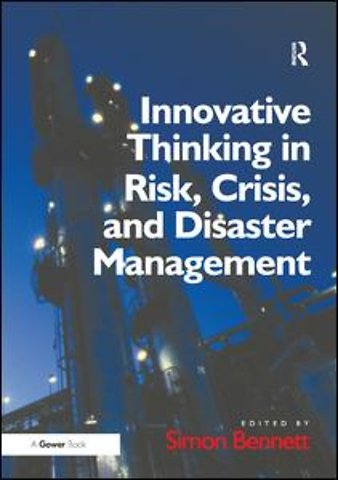 Innovative Thinking in Risk, Crisis, and Disaster Management