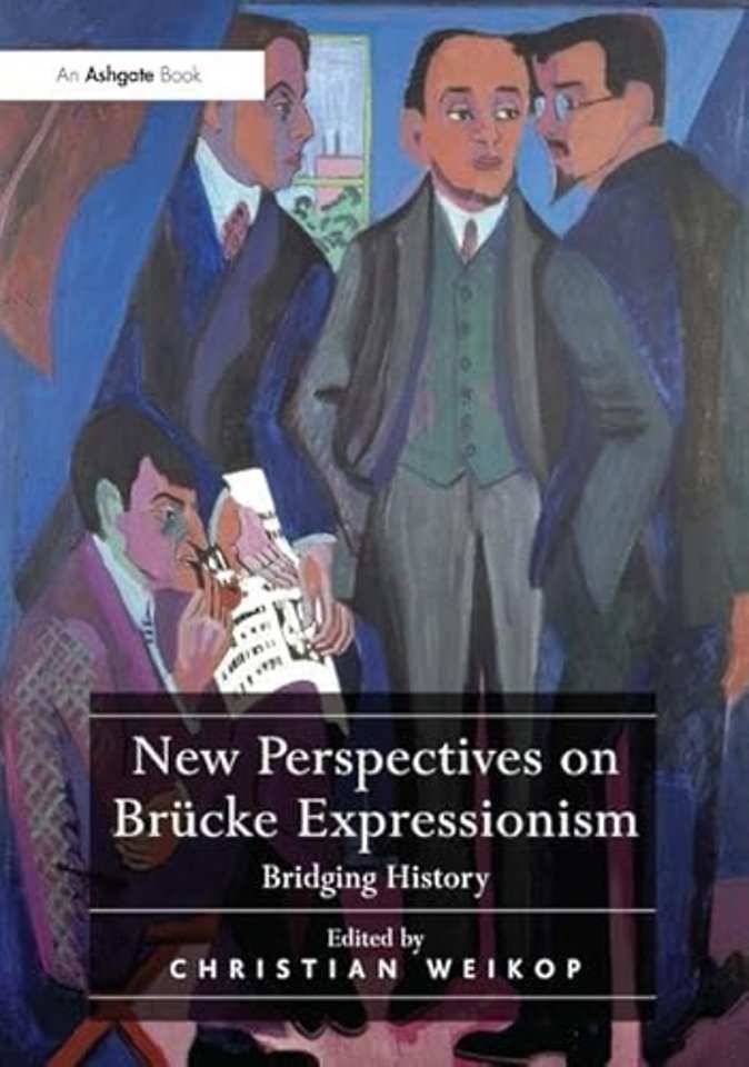 New Perspectives on Brücke Expressionism