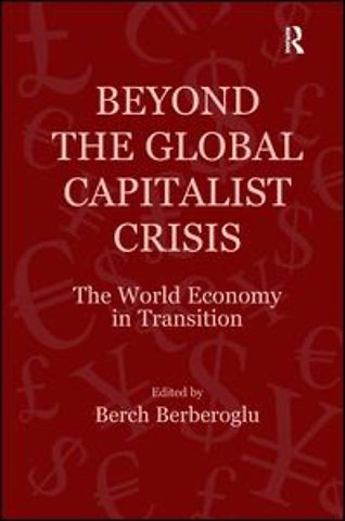 Beyond the Global Capitalist Crisis