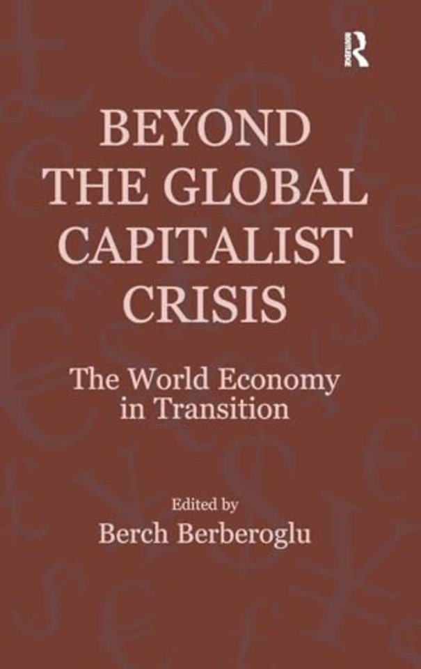 Beyond the Global Capitalist Crisis