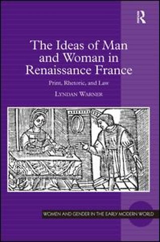 Ideas of Man and Woman in Renaissance France