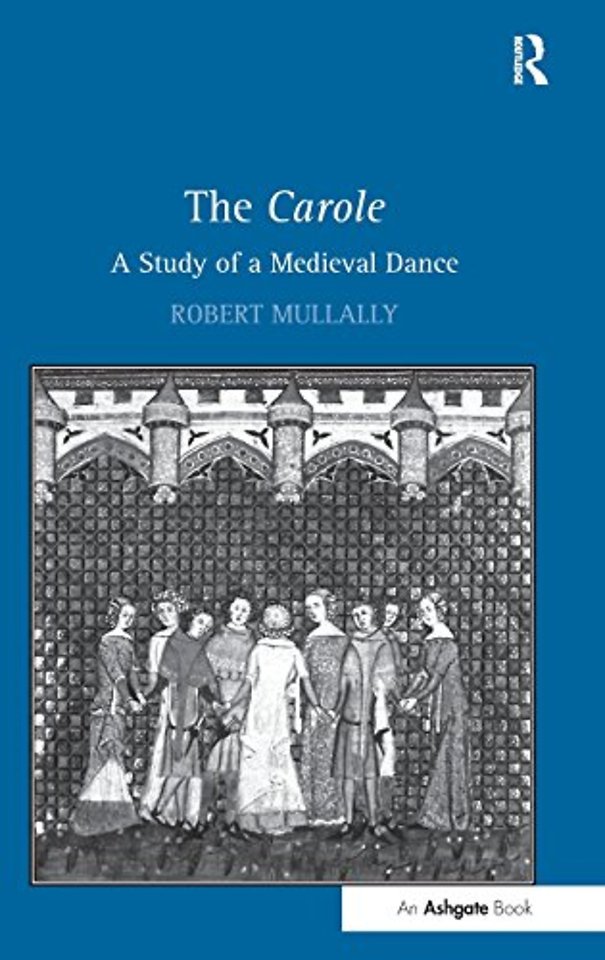 Carole: A Study of a Medieval Dance