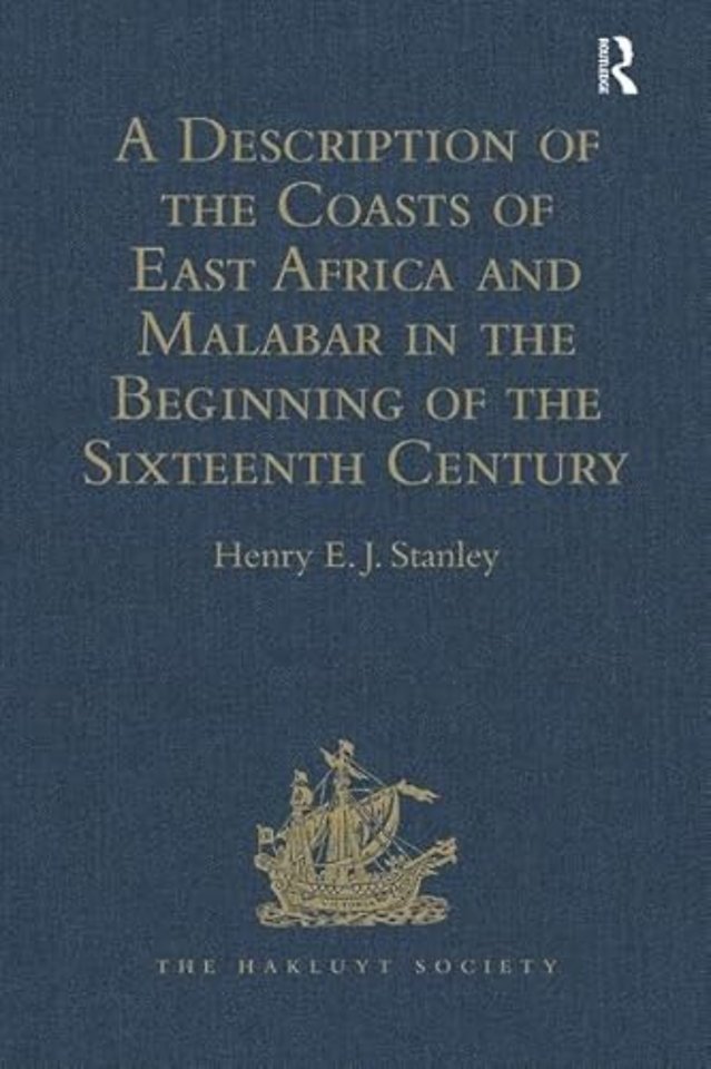 Description of the Coasts of East Africa and Malabar in the Beginning of the Sixteenth Century, by Duarte Barbosa, a Portuguese
