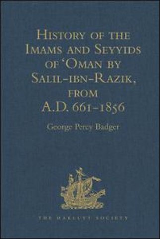 History of the Imams and Seyyids of 'Oman by Salil-ibn-Razik, from A.D. 661-1856