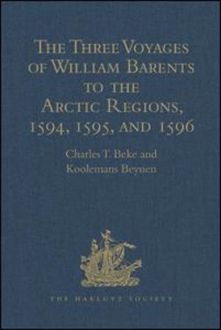 Three Voyages of William Barents to the Arctic Regions, 1594, 1595, and 1596, by Gerrit de Veer