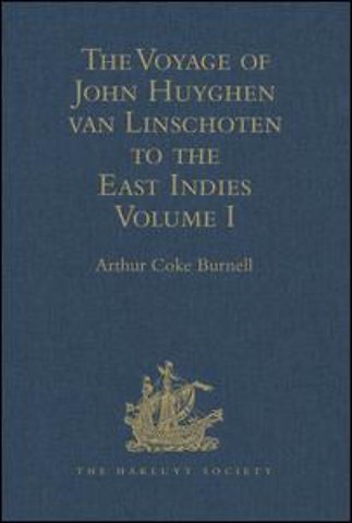 Voyage of John Huyghen van Linschoten to the East Indies