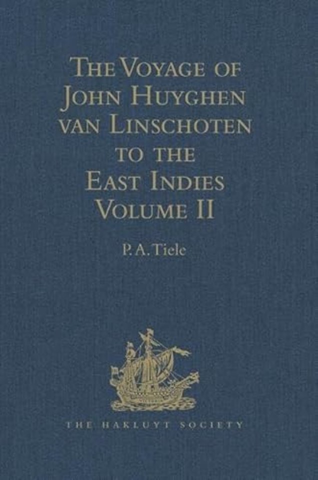 Voyage of John Huyghen van Linschoten to the East Indies
