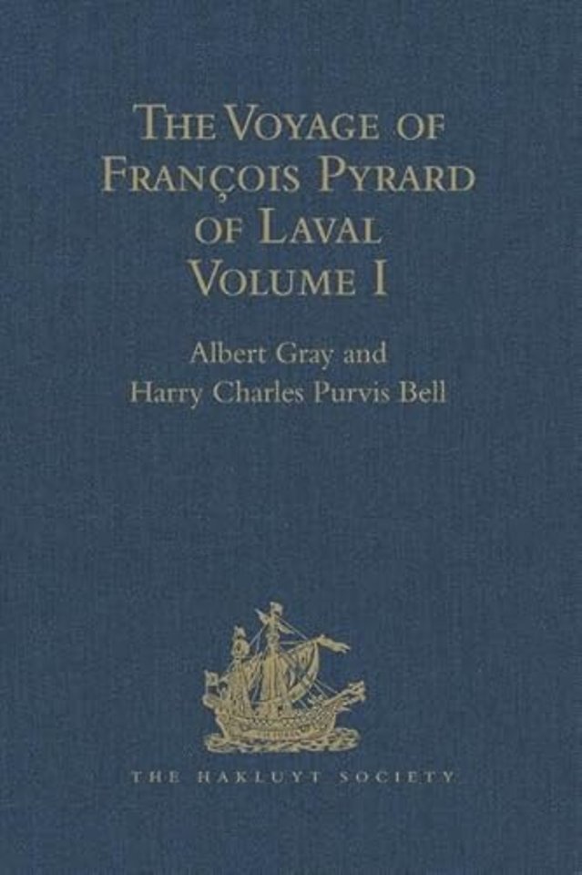 Voyage of François Pyrard of Laval to the East Indies, the Maldives, the Moluccas, and Brazil