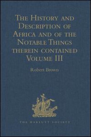 History and Description of Africa and of the Notable Things therein contained