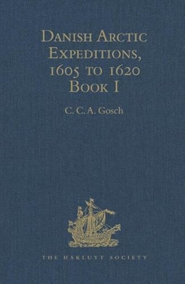 Danish Arctic Expeditions, 1605 to 1620