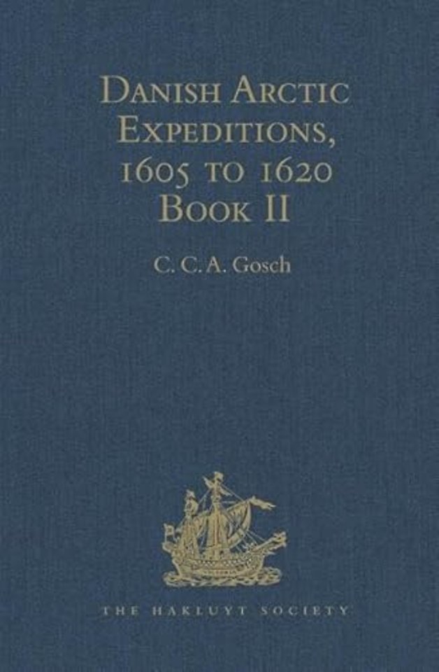 Danish Arctic Expeditions, 1605 to 1620