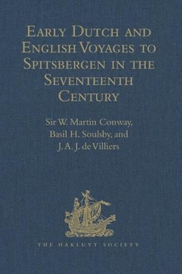 Early Dutch and English Voyages to Spitsbergen in the Seventeenth Century