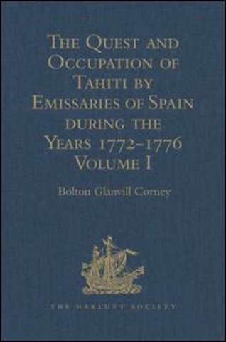 Quest and Occupation of Tahiti by Emissaries of Spain during the Years 1772-1776