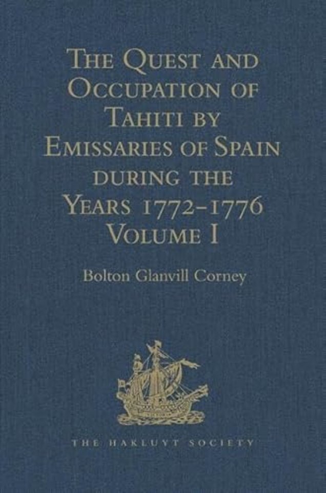 Quest and Occupation of Tahiti by Emissaries of Spain during the Years 1772-1776