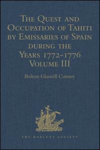 Quest and Occupation of Tahiti by Emissaries of Spain during the Years 1772-1776