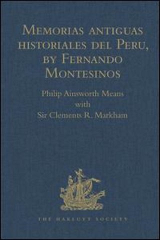 Memorias antiguas historiales del Peru, by Fernando Montesinos
