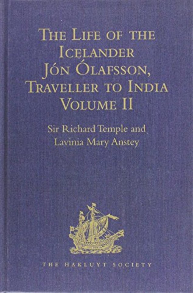 Life of the Icelander Jón Ólafsson, Traveller to India, Written by Himself and Completed about 1661 A.D.